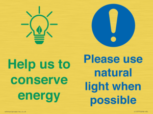 Help us to conserve energy - Please use natural light when possible